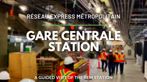 Guided Visit of Gare Centrale Station on Montreal's Réseau Express Métropolitain - August 2022